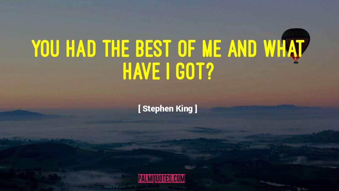 Best Of Me quotes by Stephen King