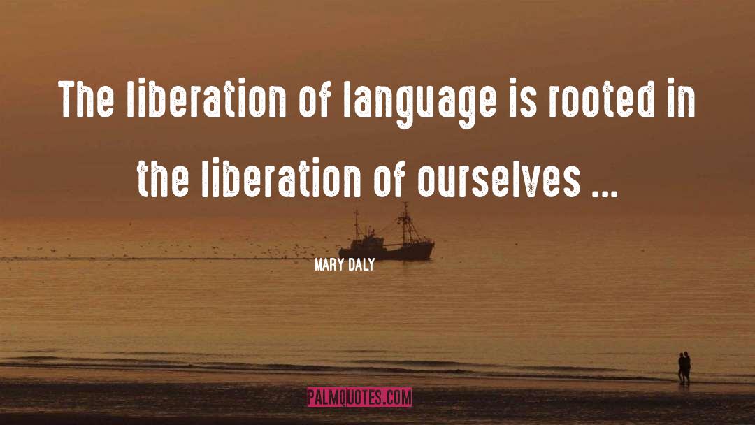 Best Of Ourselves quotes by Mary Daly