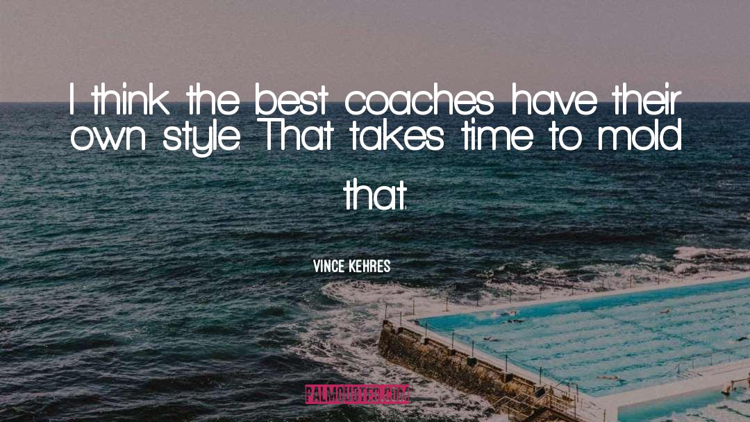 Best Of The Best quotes by Vince Kehres