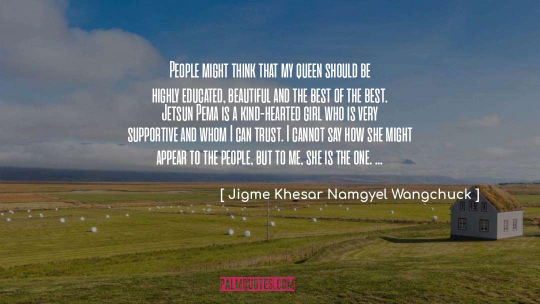 Best Of The Best quotes by Jigme Khesar Namgyel Wangchuck