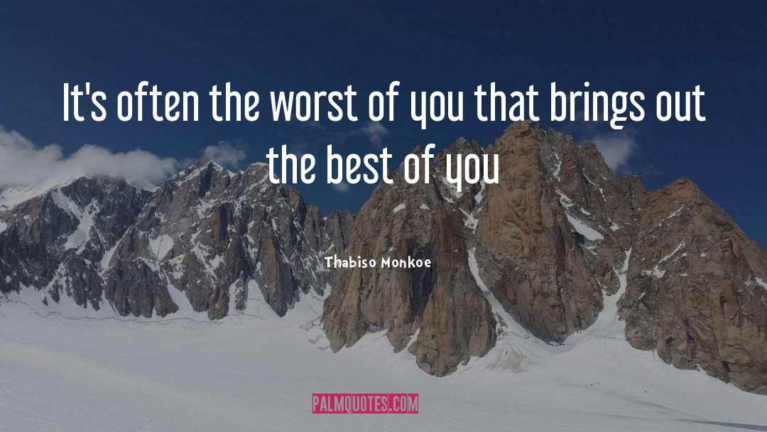 Best Of You quotes by Thabiso Monkoe