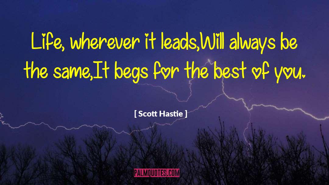 Best Of You quotes by Scott Hastie