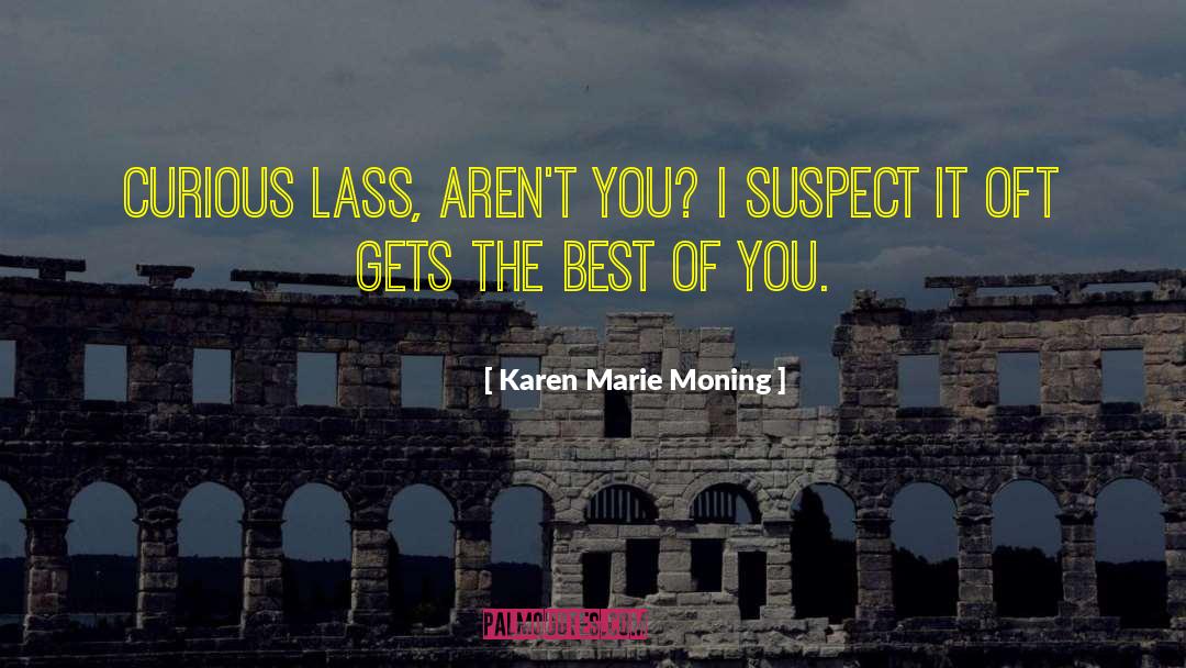 Best Of You quotes by Karen Marie Moning