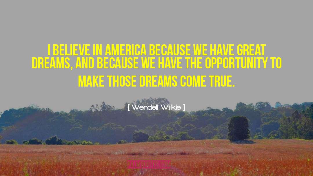 Best Opportunity quotes by Wendell Willkie