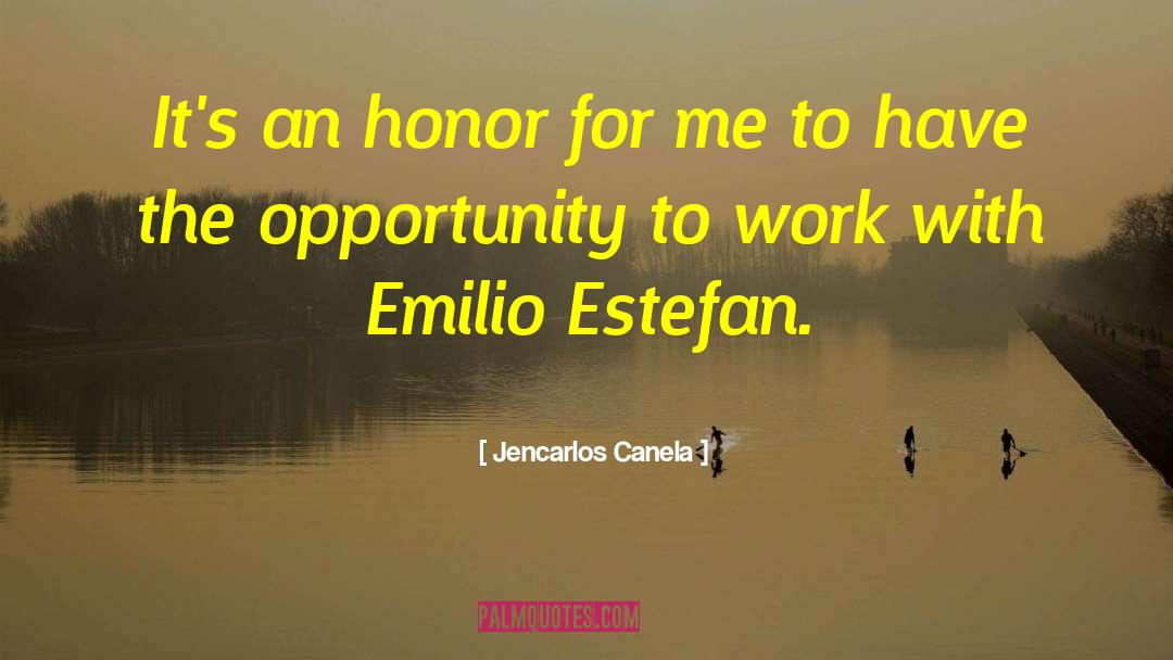 Best Opportunity quotes by Jencarlos Canela