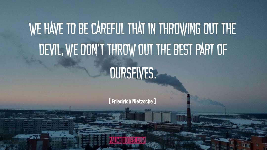 Best Part quotes by Friedrich Nietzsche