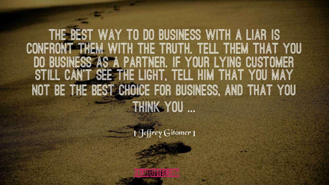 Best Partner For Life quotes by Jeffrey Gitomer