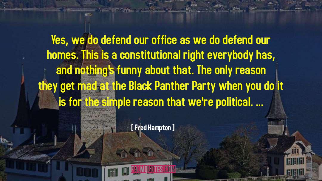 Best Party quotes by Fred Hampton
