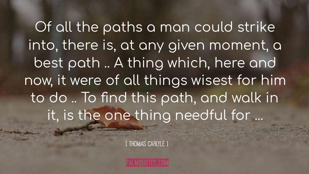 Best Path quotes by Thomas Carlyle