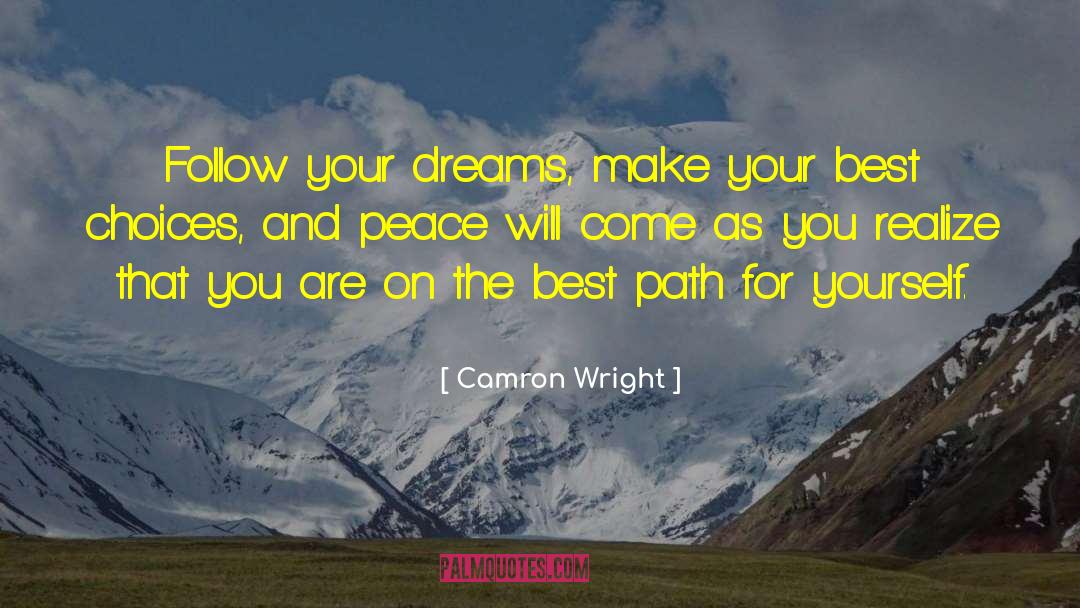 Best Path quotes by Camron Wright