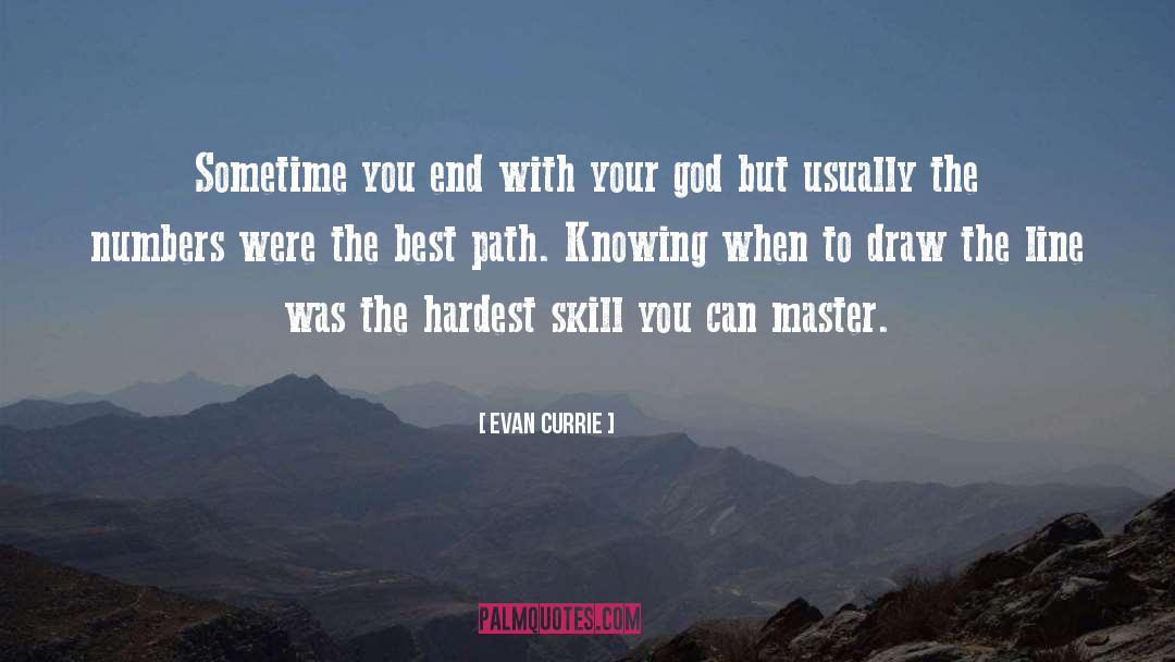 Best Path quotes by Evan Currie