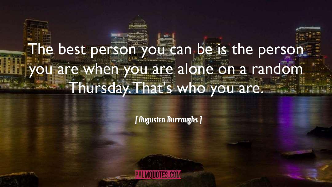 Best Person quotes by Augusten Burroughs