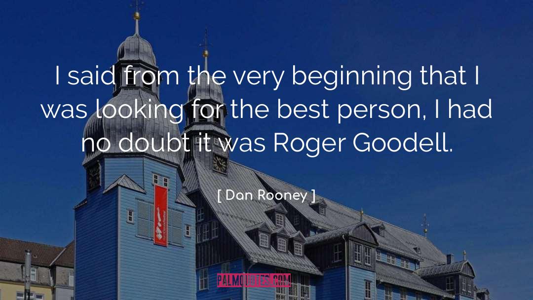 Best Person quotes by Dan Rooney