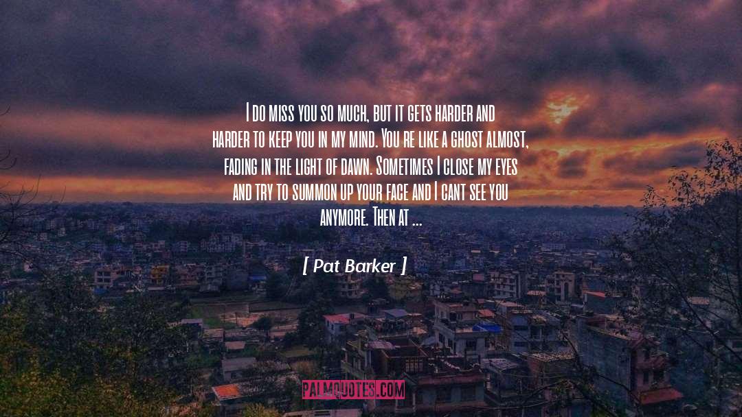 Best Picture quotes by Pat Barker