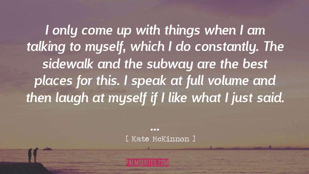 Best Place quotes by Kate McKinnon