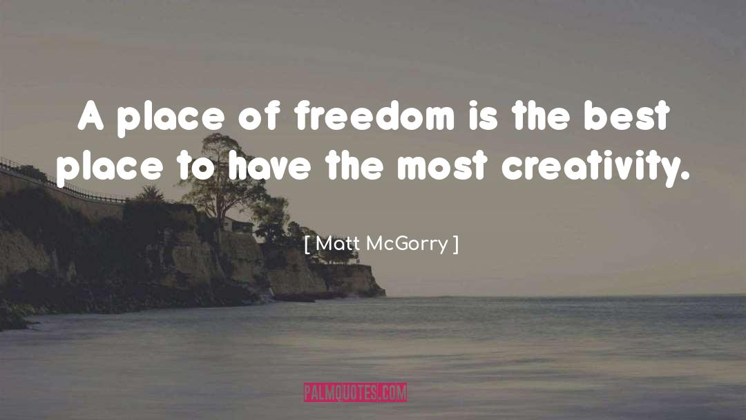 Best Place quotes by Matt McGorry