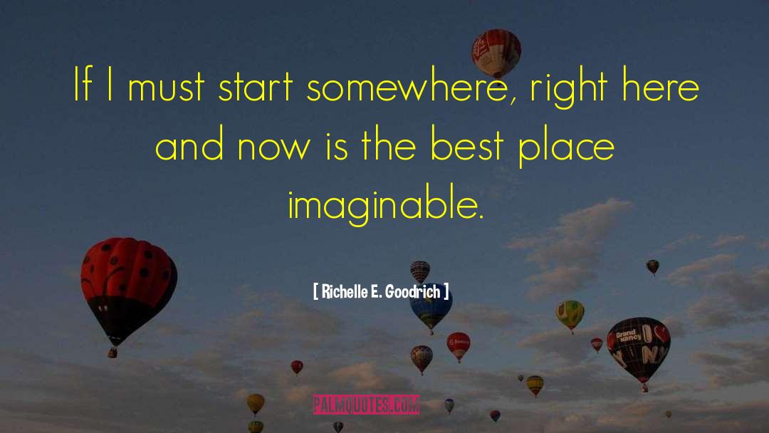 Best Place quotes by Richelle E. Goodrich