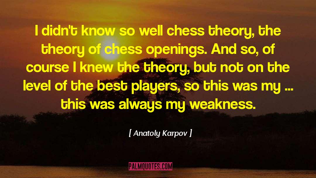 Best Players quotes by Anatoly Karpov