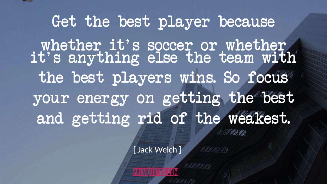 Best Players quotes by Jack Welch
