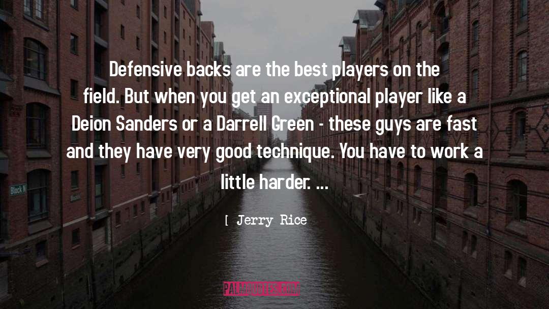 Best Players quotes by Jerry Rice