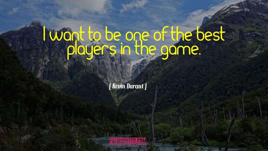 Best Players quotes by Kevin Durant