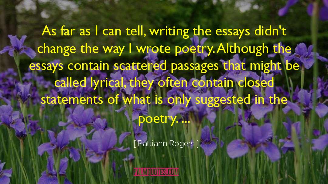 Best Poetry quotes by Pattiann Rogers