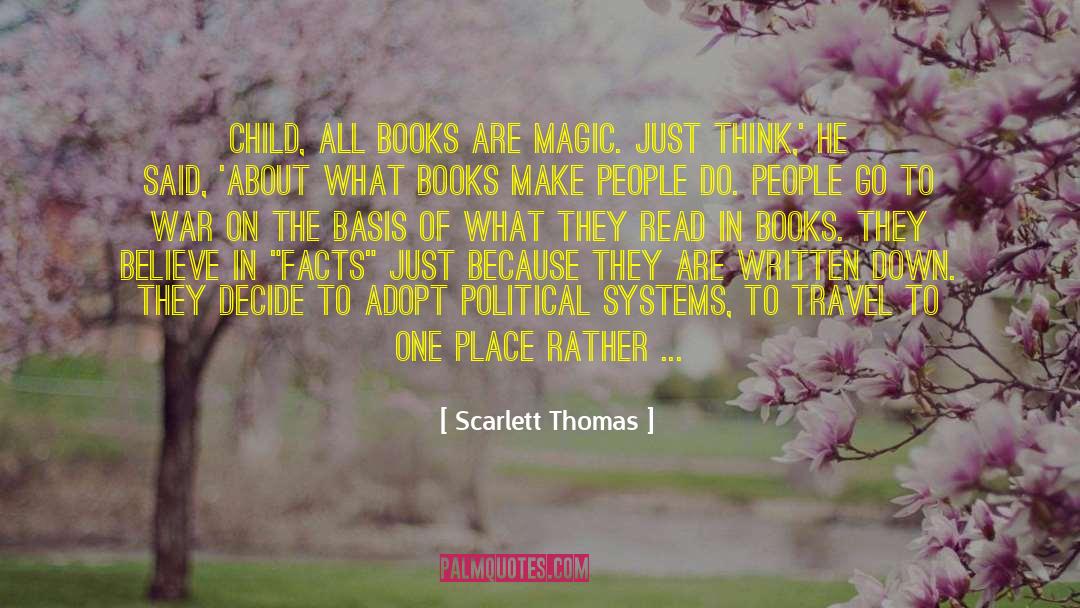 Best Political quotes by Scarlett Thomas