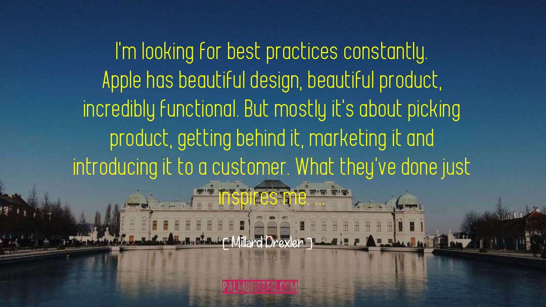 Best Practices quotes by Millard Drexler