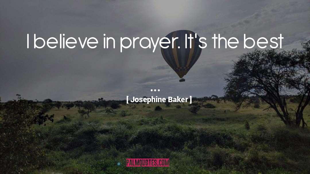 Best Prayer quotes by Josephine Baker