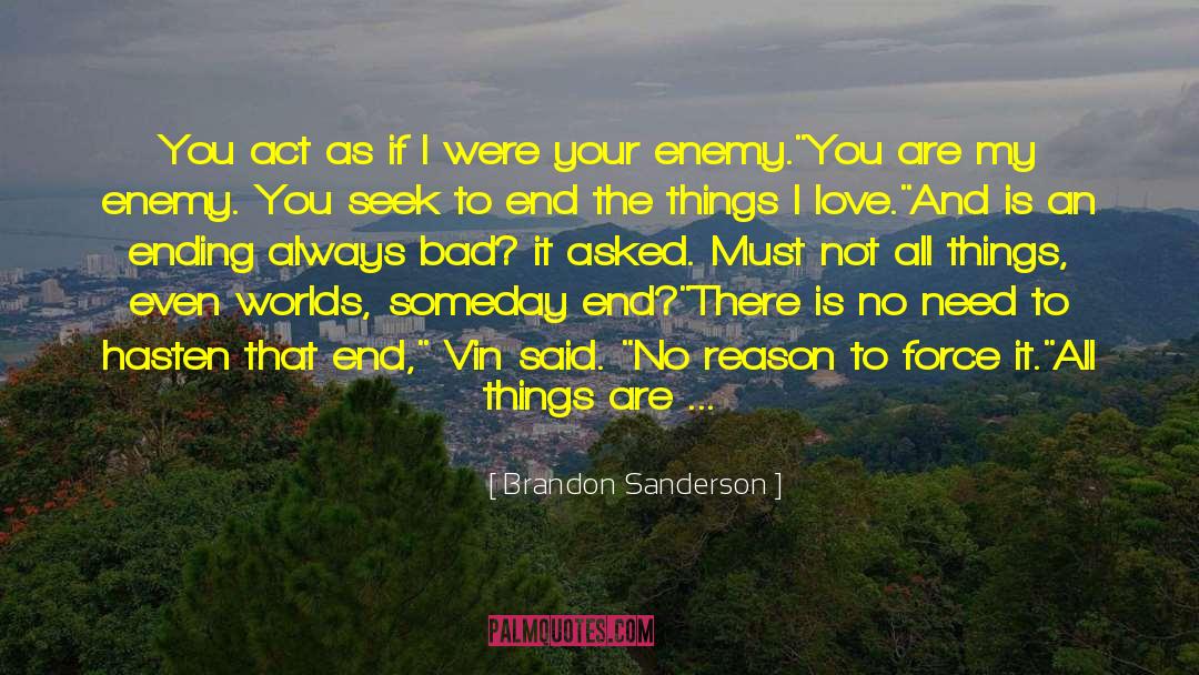 Best Punishment For An Enemy quotes by Brandon Sanderson
