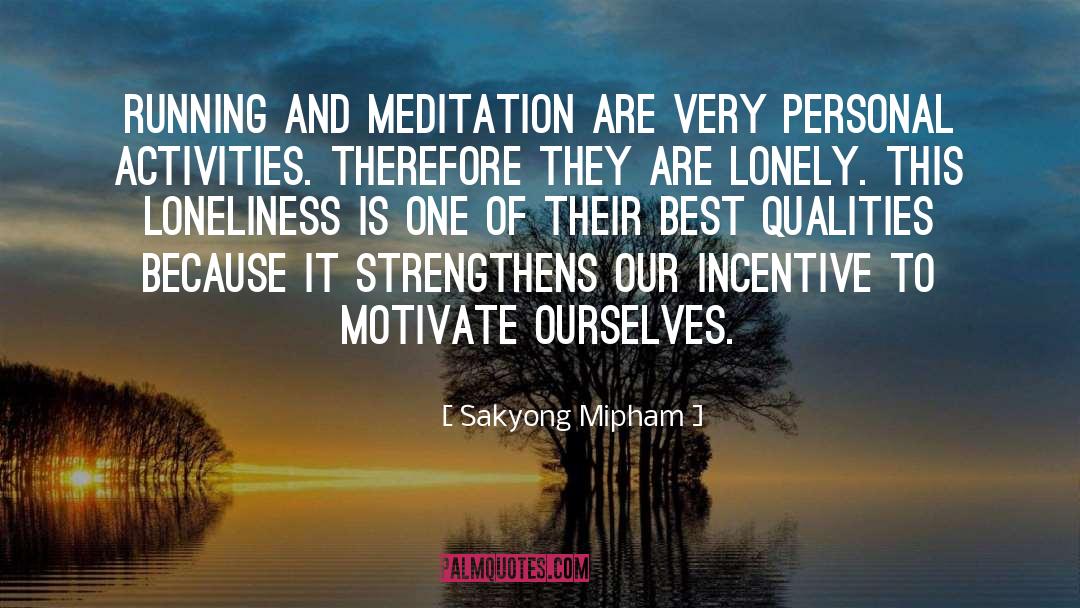 Best Qualities quotes by Sakyong Mipham