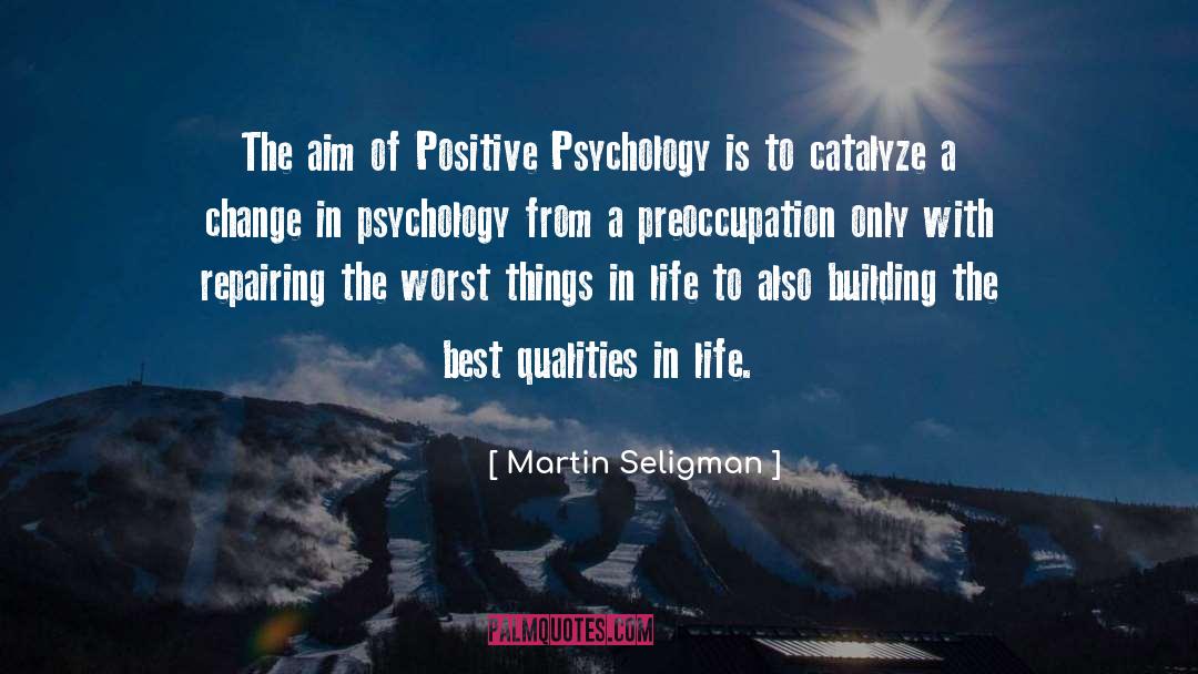 Best Qualities quotes by Martin Seligman