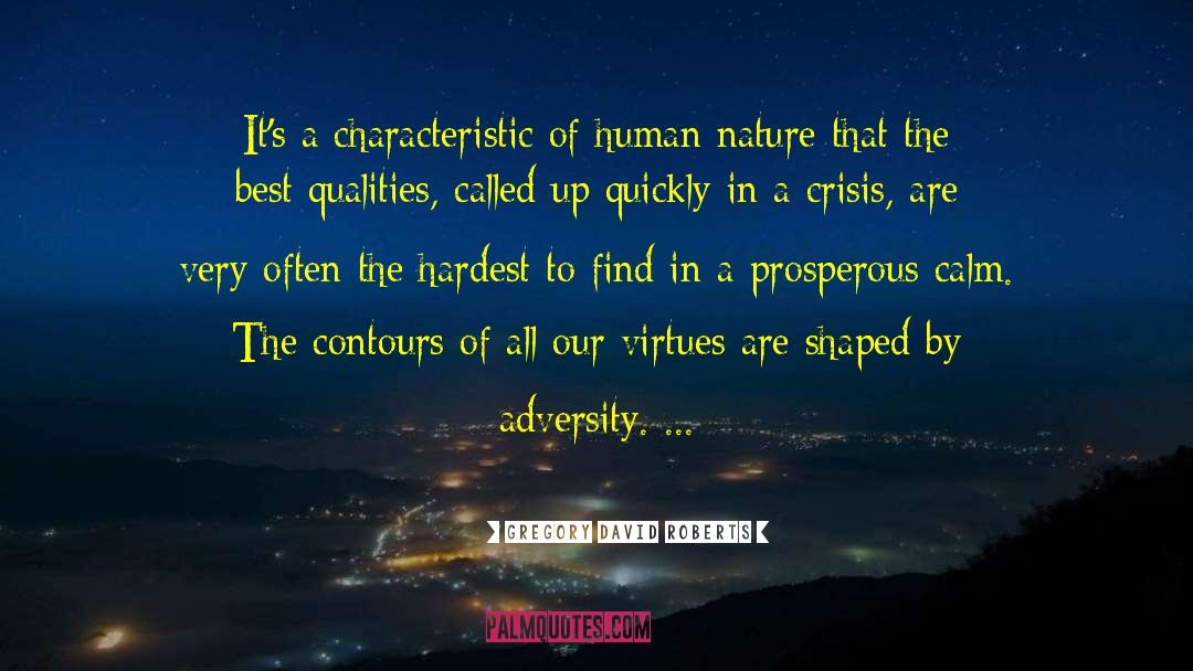 Best Qualities quotes by Gregory David Roberts