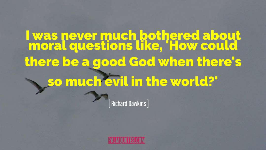 Best Questions quotes by Richard Dawkins