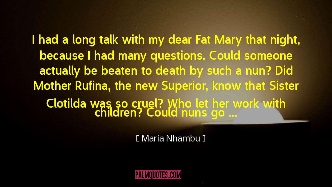 Best Questions quotes by Maria Nhambu