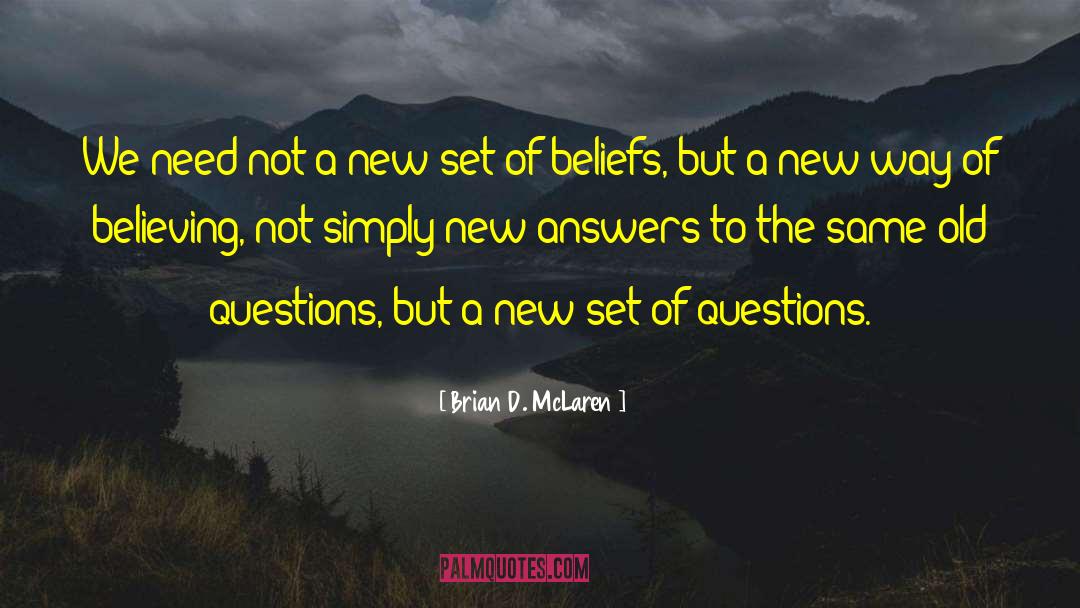 Best Questions quotes by Brian D. McLaren