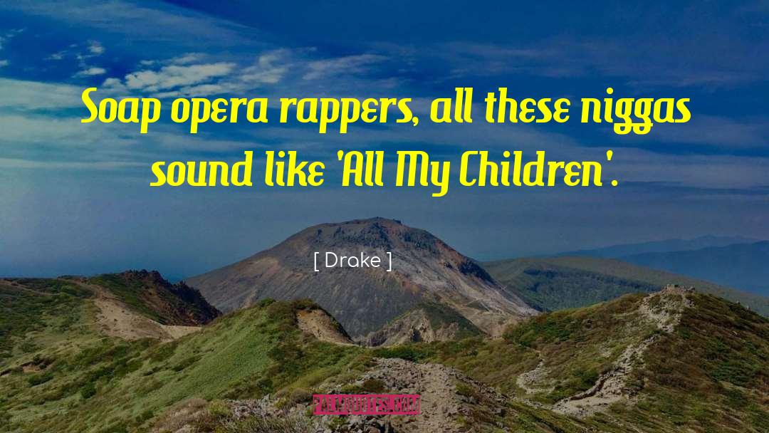 Best Rapper quotes by Drake