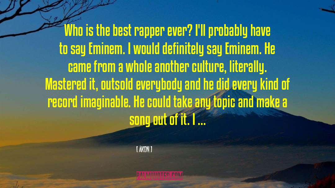 Best Rapper quotes by Akon