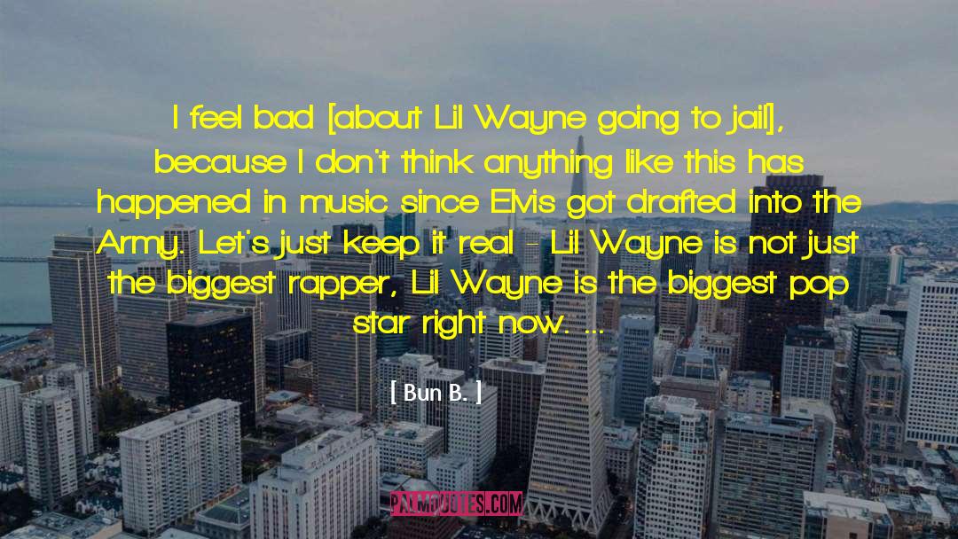 Best Rapper quotes by Bun B.
