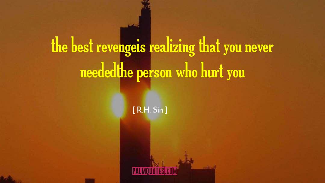 Best Revenge quotes by R.H. Sin