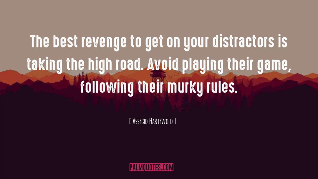 Best Revenge quotes by Assegid Habtewold