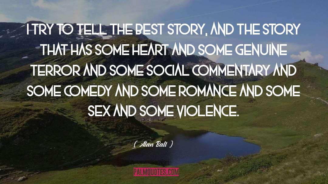 Best Romance Novels quotes by Alan Ball