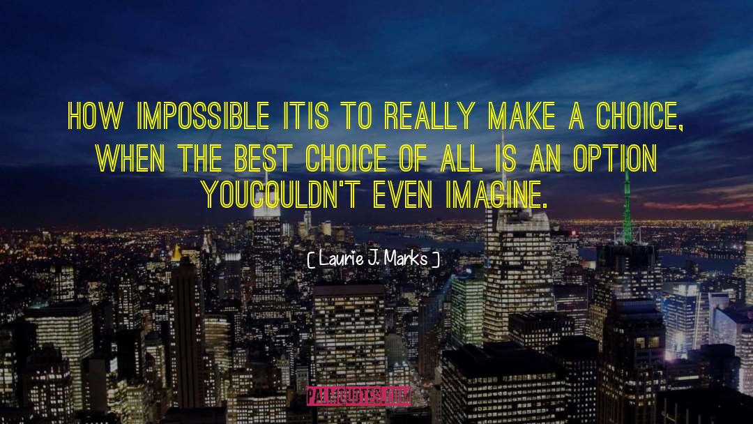 Best Romance quotes by Laurie J. Marks