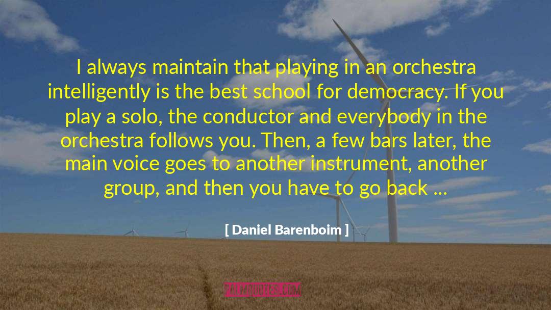 Best School quotes by Daniel Barenboim