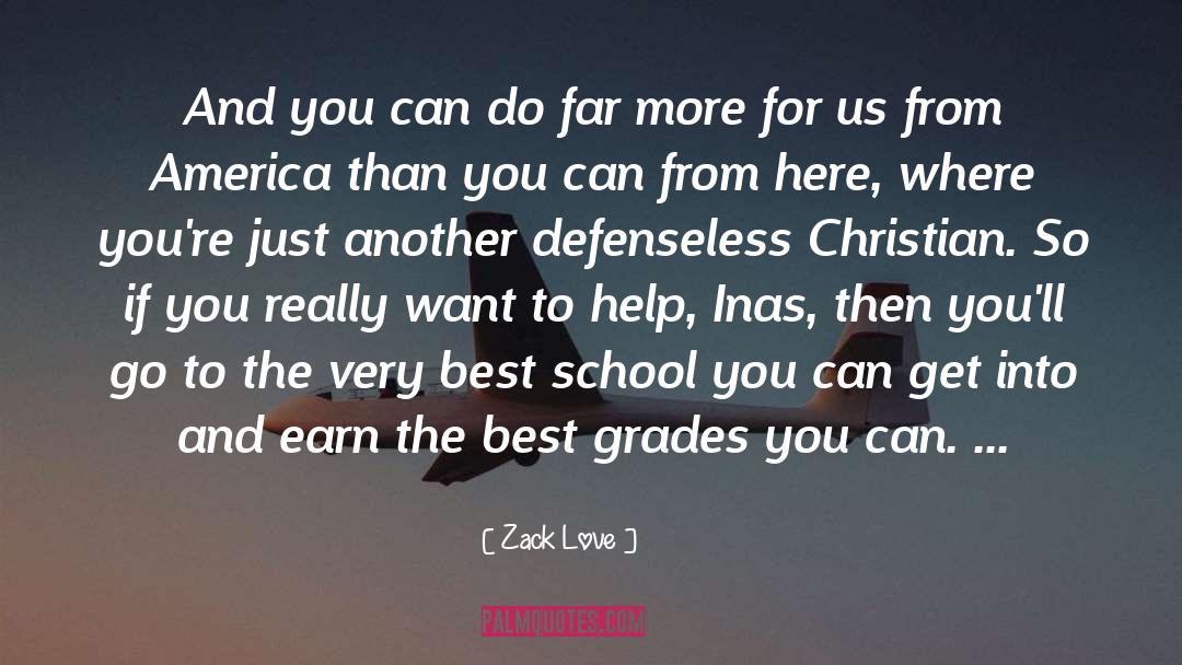 Best School quotes by Zack Love