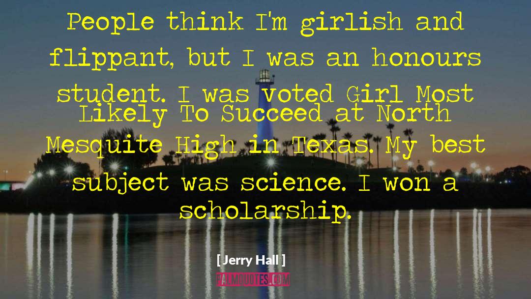 Best Science quotes by Jerry Hall