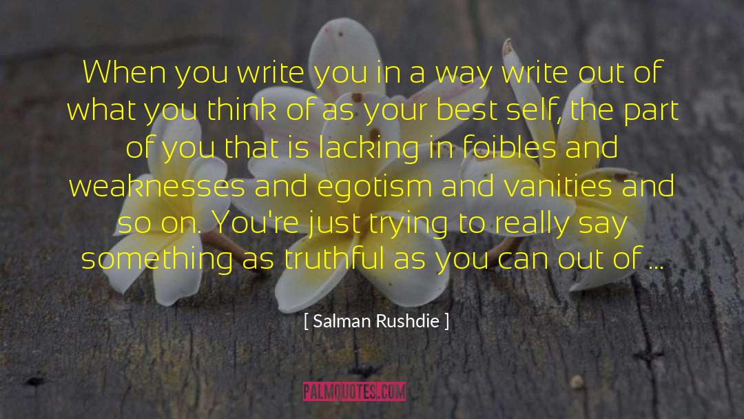 Best Self quotes by Salman Rushdie