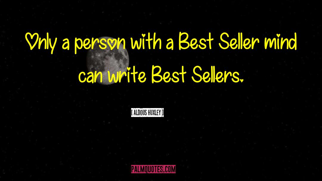 Best Sellers quotes by Aldous Huxley