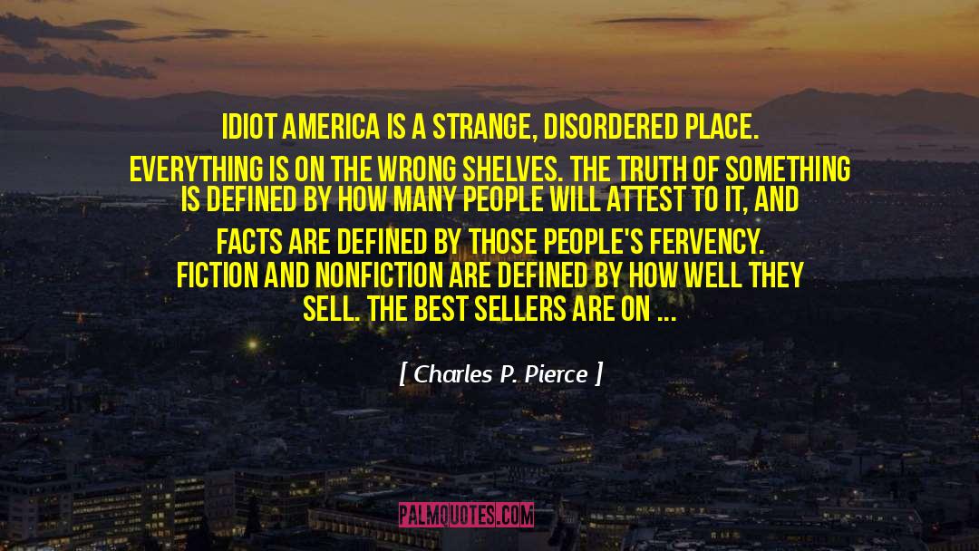 Best Sellers quotes by Charles P. Pierce