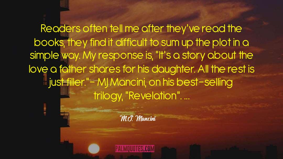 Best Selling Novel quotes by M.J. Mancini